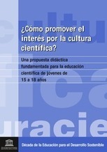 ¿Cómo promover el interés por la cultura científica? | Education 2.0 & 3.0 | Scoop.it