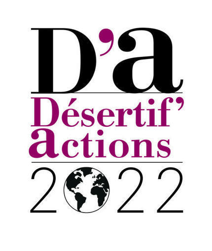 Lancement de la dynamique Désertif'Actions 2022 - GTD | Gestion Durable des Ressources | Scoop.it