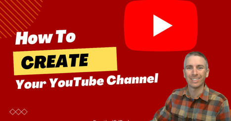 How to Create a YouTube Channel | TIC & Educación | Scoop.it