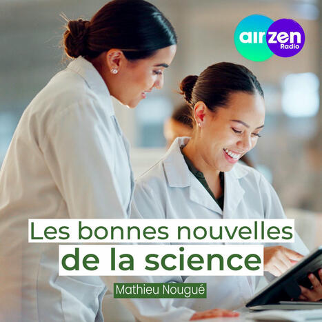 [Media Exploreur] Les bonnes nouvelles de la science | Science pour tous | Scoop.it