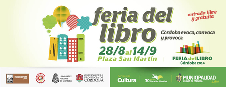 Del 28 de agosto al 14 de septiembre: Feria del Libro Córdoba 2014 | Bibliotecas Escolares Argentinas | Scoop.it