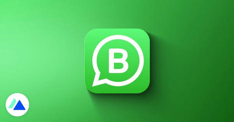 Comment utiliser WhatsApp Business pour son entreprise : le guide complet | Community Management | Scoop.it