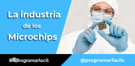 La industria del microchip | tecno4 | Scoop.it