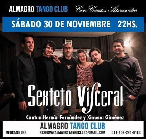Sexteto Visceral en Almagro Tango Club | Mundo Tanguero | Scoop.it