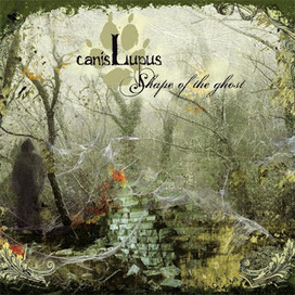 This is Gothic Rock: Canis Lupus - Shape Of The Ghost (2013) | 2013 Music Releases | Scoop.it