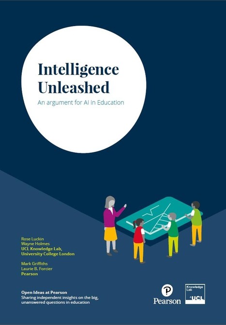 Intelligence Unleashed: An argument for AI in Education | Learning Futures | Scoop.it