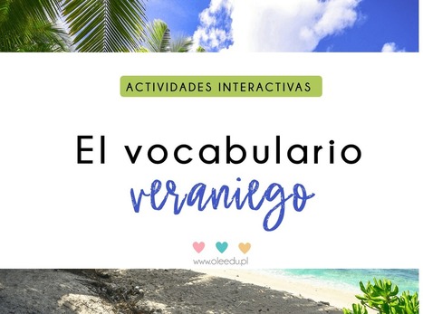 el vocabulario de verano y vacaciones  | Español para los más pequeños | Scoop.it