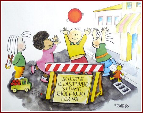 Scusate il disturbo, stiamo giocando per voi - Di Francesco Tonucci, CNR, "La città dei bambini" | One Health News: salute, ambiente, animali e società - A cura di ISDE, Festival della salute, Marketing sociale. N°18 | Scoop.it