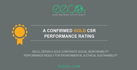 EECO2 obtains gold corporate social responsibility supplier sustainability rating – EECO2 | EcoVadis Customer Success Stories | Scoop.it