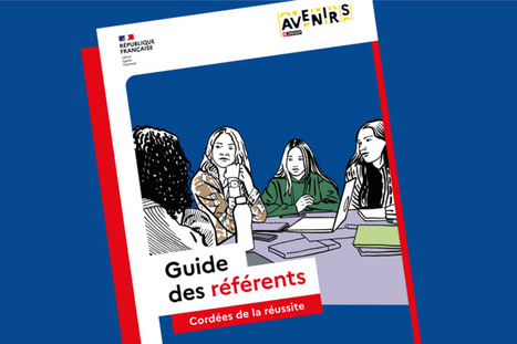 Le guide des r&eacute;f&eacute;rents Cord&eacute;es de la r&eacute;ussite - Les cord&eacute;es de la r&eacute;ussite | Panorama de presse du r&eacute;seau RECI | Scoop.it