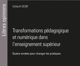 A lire ! Transformations pédagogique et numérique dans l’enseignement supérieur | Formation : Innovations et EdTech | Scoop.it
