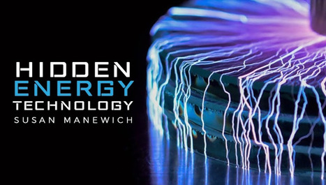 CETV Interview with Susan Manewich on 'Hidden Energy Technologies' | Cool Future Technologies | Scoop.it