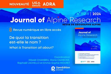 Encore une transition ? Conflits et trajectoires des territoires de montagne face aux changements socio-environnementaux - Revue de Géographie Alpine | Biodiversité | Scoop.it