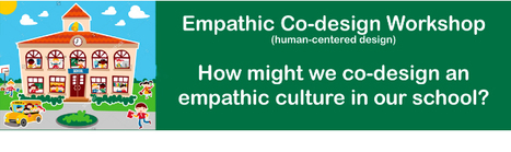 Free Online Workshop: Co-Designing an Empathic School Culture with Edwin Rutsch: Register Now | Empathy and Education | Scoop.it