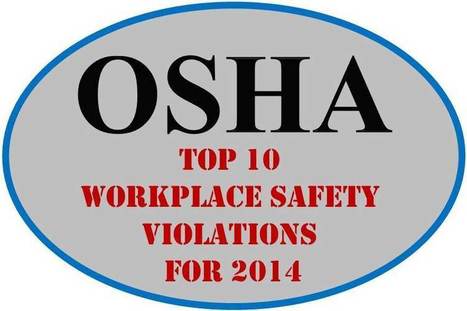 OSHA's Top 10 Workplace Safety Violations For 2014 | Rhode Island Lawyer, David Slepkow | Scoop.it