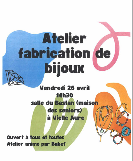 Atelier de fabrication de bijoux à Vielle-Aure le 26 avril | Vallées d'Aure & Louron - Pyrénées | Scoop.it
