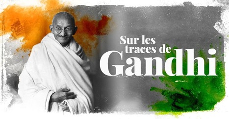 RFI / Nouveaux médias : "Un peu de paix ? Sur les traces de Gandhi... | Ce monde à inventer ! | Scoop.it