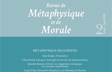 Revue de Métaphysique et de Morale N°2, mai 2025 : Métaphysique des sciences | Les Livres de Philosophie | Scoop.it