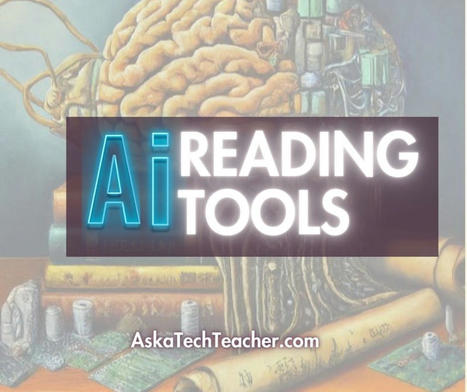 4 Innovative Ways to Enhance Reading Comprehension with AI Tools | AI EdVanguard Insights | Scoop.it