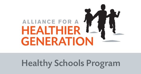 Alliance for a Healthier Generation // Healthy Schools Programs | Health Education Resources | Scoop.it