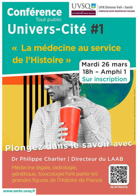 Lancement des conférences "Univers-Cité" - "La médecine au service de l'Histoire", mardi 26 mars 2024 | Life Sciences Université Paris-Saclay | Scoop.it