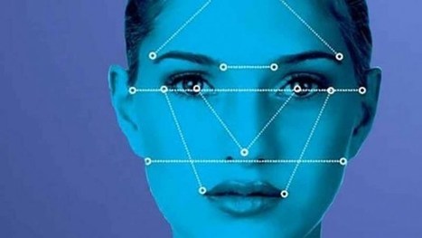 Reconnaissance Faciale : Quand la technologie devient un sujet philosophique, sociétal et juridique | Environnement Digital | Scoop.it