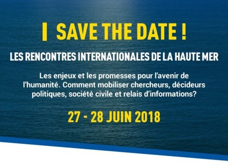 Rencontres internationales de la haute mer | Biodiversité | Scoop.it