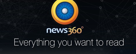News360 lance sa version Web et concurrence directement Flipboard et Prismatic | Blogs | Scoop.it
