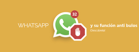 WhatsApp y su función antibulos ¡descúbrela! | Oficina de Seguridad del Internauta | TIC & Educación | Scoop.it