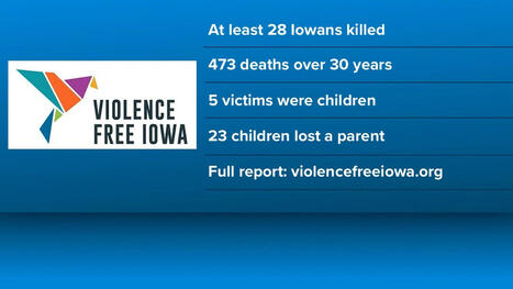28 Iowans killed in domestic violence, says report from Violence Free Iowa - We Are Iowa | Operation Oya | Scoop.it