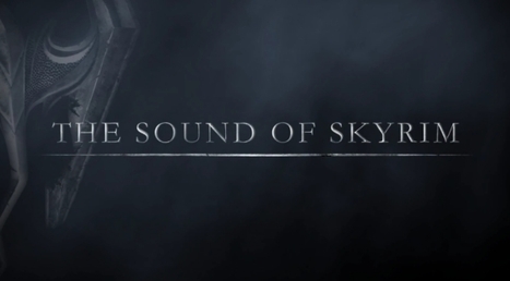Making a Dragon Sandwich: The Sound of Skyrim | Soundtrack | Scoop.it