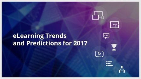eLearning trends and predictions for 2017 - eLearning Industry | Creative teaching and learning | Scoop.it