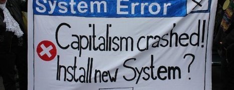 Is the end of Capitalism upon us? | Objection de croissance | Scoop.it