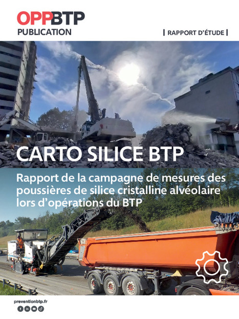 Rapport de la campagne Carto Silice BTP | OPPBTP | Prévention du risque chimique | Scoop.it