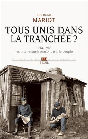 14-18 : intellectuels et troupiers - La Vie des idées | Autour du Centenaire 14-18 | Scoop.it