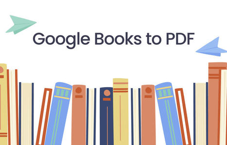 How to Download Google Books to PDF (2 Easy Methods) | SwifDoo PDF | Scoop.it