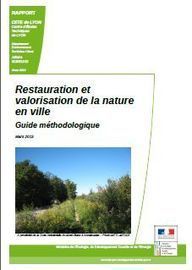 Guide : "Restauration et valorisation de la nature en ville" - Site internet du CETE de Lyon | Biodiversité | Scoop.it