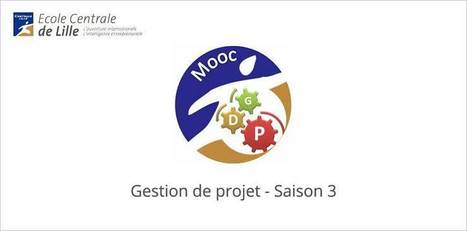 Le MOOC ABC Gestion de projet #3 - Ecole centrale de Lille commence le 10 mars 2014 | E-pedagogie, apprentissages en numérique | Scoop.it
