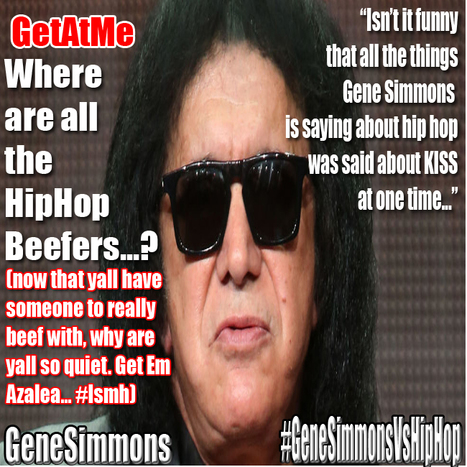 GetAtMe Gene Simmons vs HipHop?  Come on this coming from the group that traditional rockers hated... #Really | GetAtMe | Scoop.it