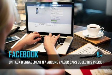 Un taux d&rsquo;engagement n&rsquo;a aucune valeur sans objectifs pr&eacute;cis ! | Social media | Scoop.it