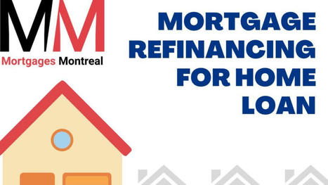 Exploring Mortgage Options in Montreal: Which Mortgage is Right for You | Mortgages Montrea | Scoop.it