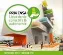 Prix CNSA : Lieux de vie collectifs & autonomie | Ce monde à inventer ! | Scoop.it