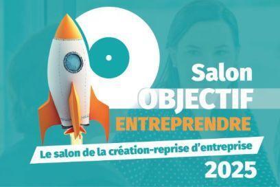 11 et 12 juin : Salon Objectif Entreprendre | Revue de presse économique du Sud Touraine | Scoop.it