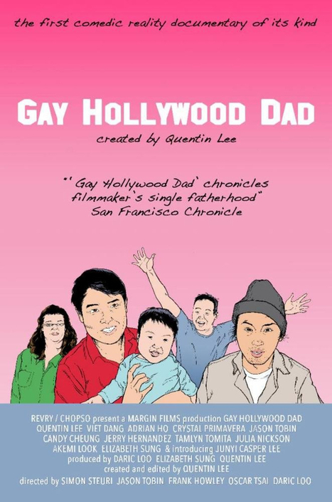 Quentin Lee's GAY HOLLYWOOD DAD Premieres This August at the New York Asian American International Film Festival | LGBTQ+ Movies, Theatre, FIlm & Music | Scoop.it