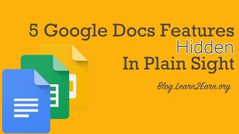 5 Google Docs Features Hidden in Plain Sight | Information and digital literacy in education via the digital path | Scoop.it
