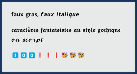 Faux gras, caractères fantaisistes, abus d’émojis : le détournement des caractères Unicode, fléau pour l’accessibilité du web | Héros du numérique | Scoop.it