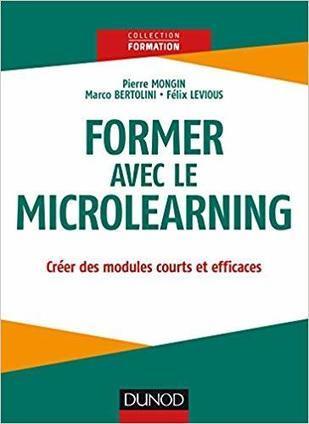 Formez avec le Microlearning ! – | Revolution in Education | Scoop.it