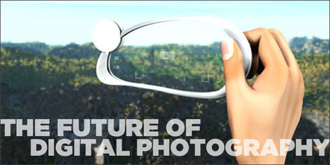 What’s the Future of Digital Photography? | Everything Photographic | Scoop.it