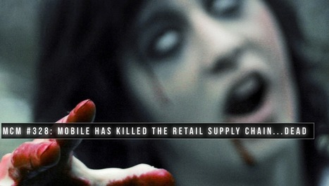 Mobile has killed the retail supply chain…dead | @UNTETHER.tv | Public Relations & Social Marketing Insight | Scoop.it