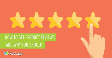 How to Get Product Reviews and Why You Should | digital marketing strategy | Scoop.it